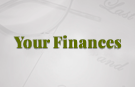 Your Finances