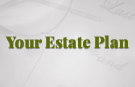 Your Estate Plan